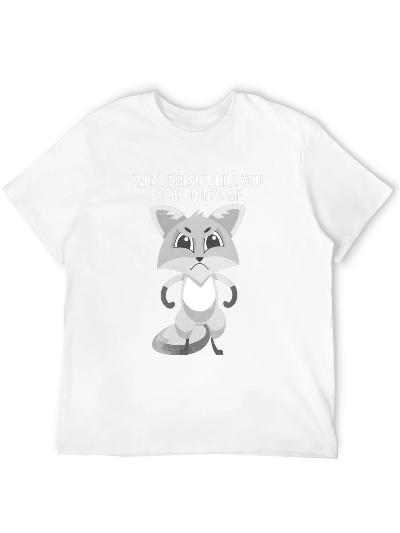 Sarcastic Fox Graphic Tee - What Doesnt Kill You Disappoints Me