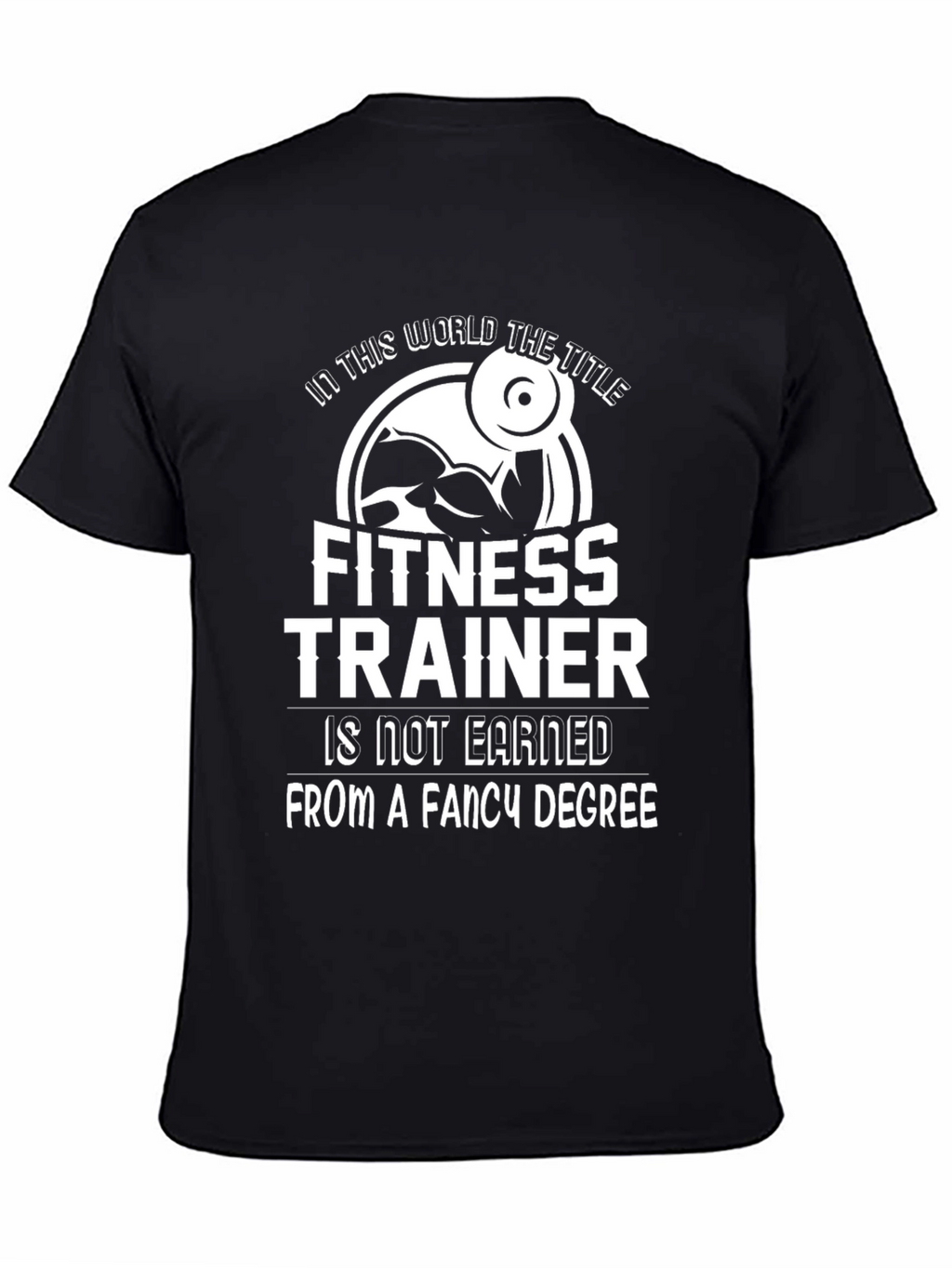 Fitness Trainer Motivation T-Shirt