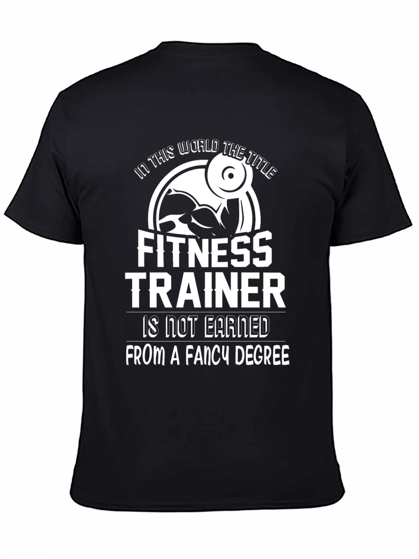 Fitness Trainer Motivation T-Shirt