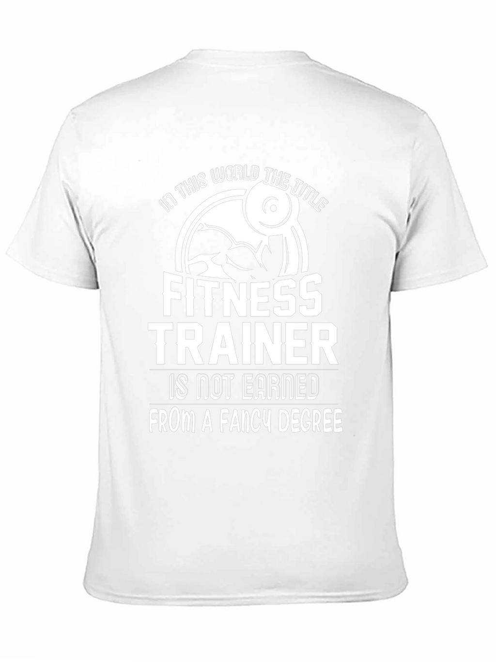 Fitness Trainer Motivation T-Shirt