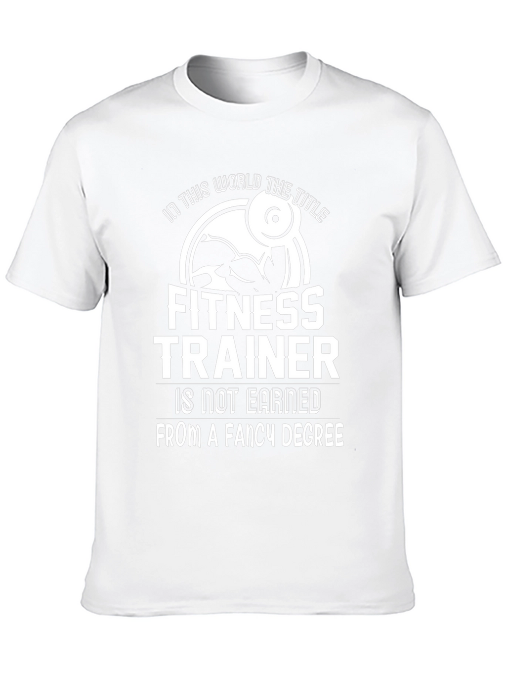 Fitness Trainer Motivation T-Shirt