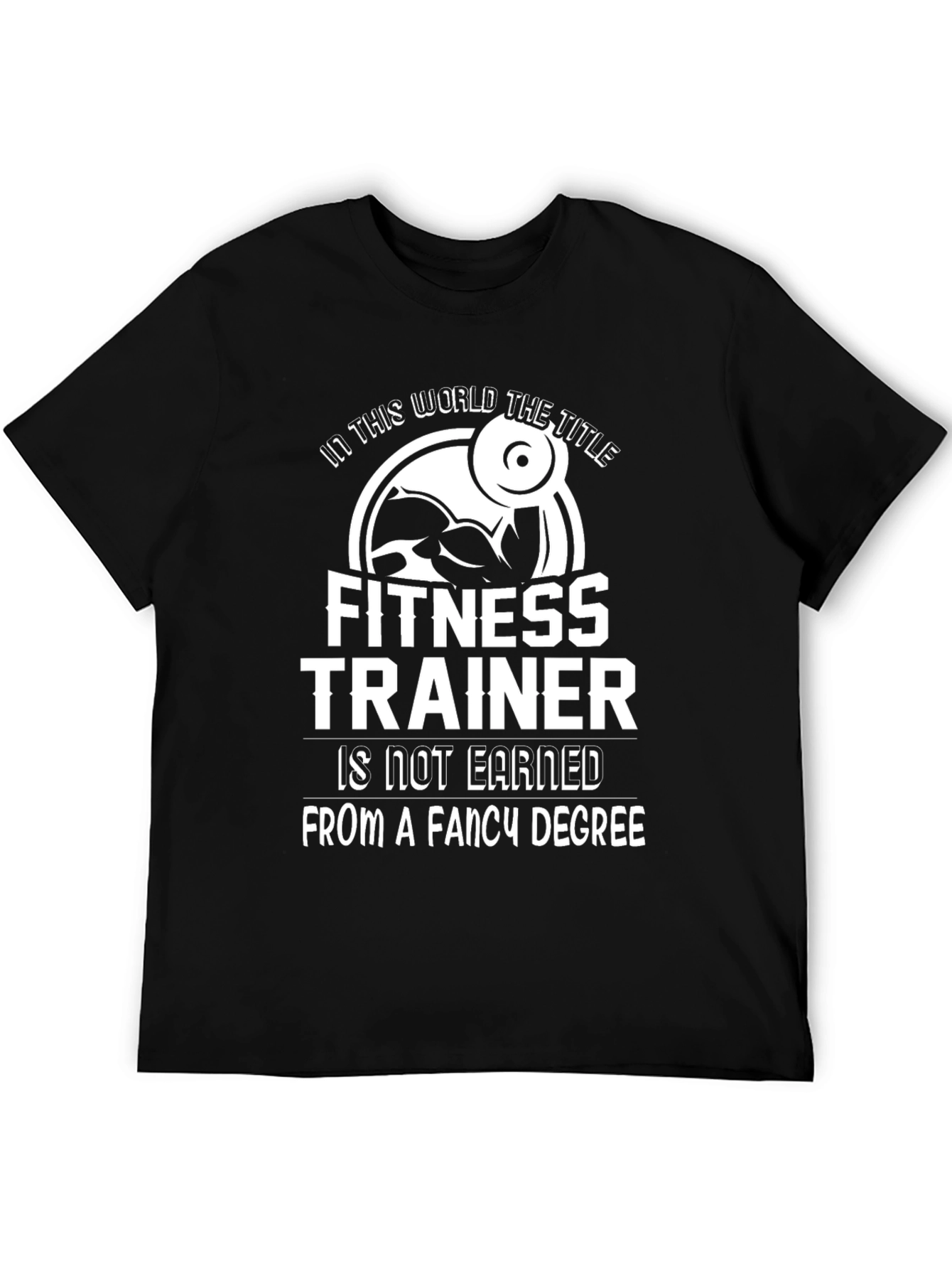 Fitness Trainer Motivation T-Shirt