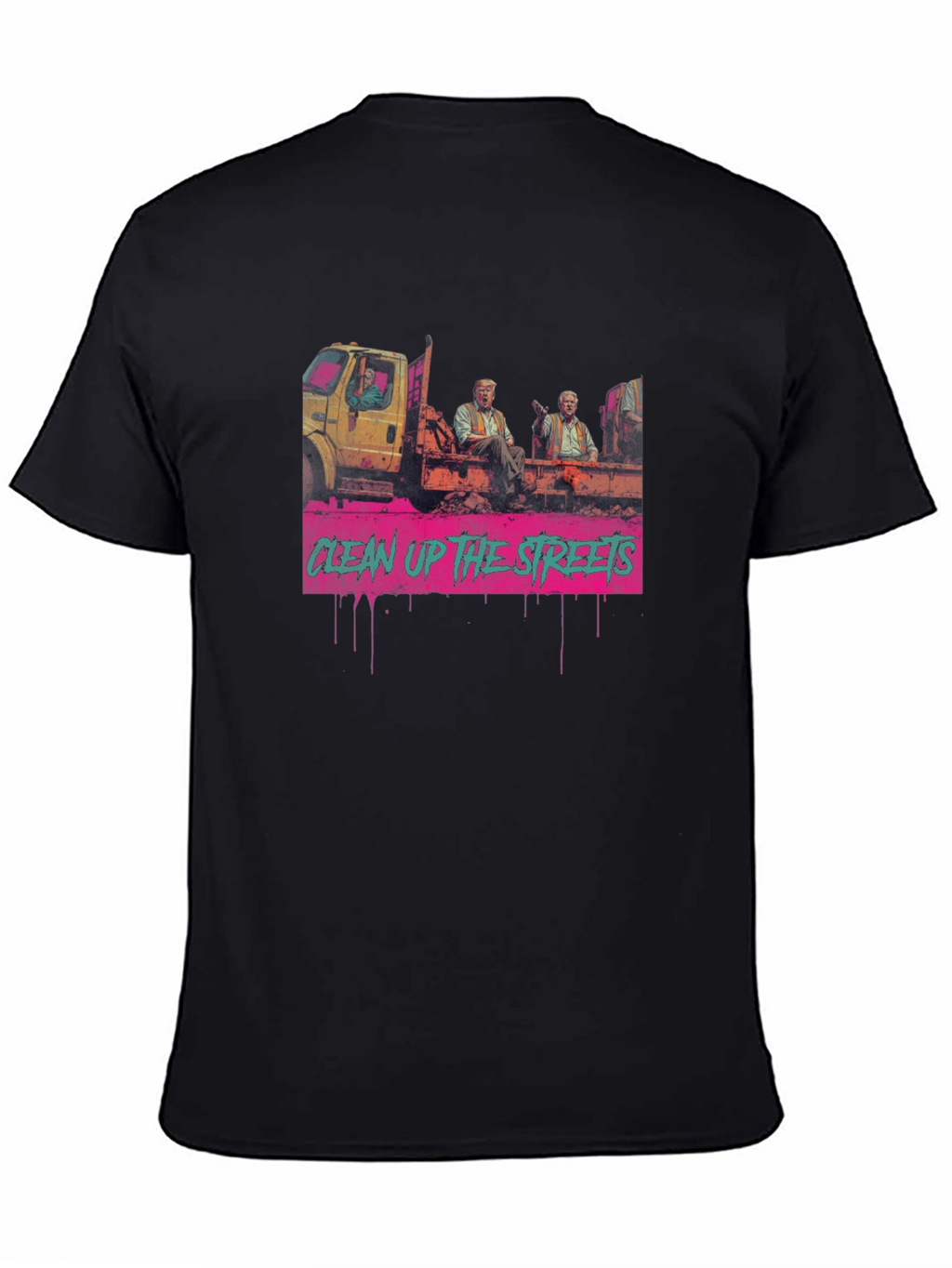 Clean Up The Streets Graphic Tee