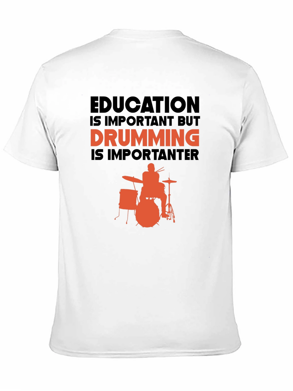 Drumming is Importanter T-Shirt