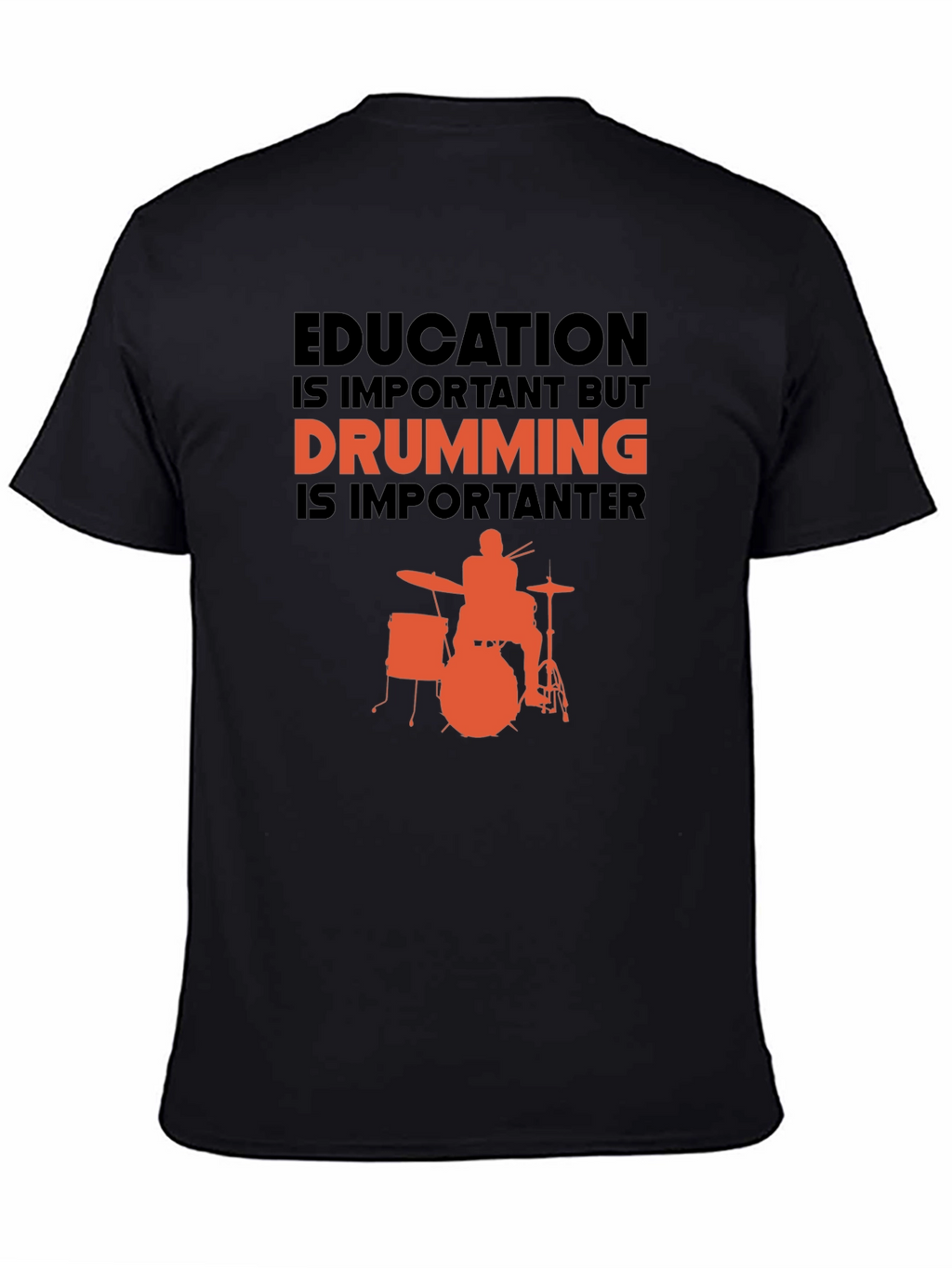 Drumming is Importanter T-Shirt