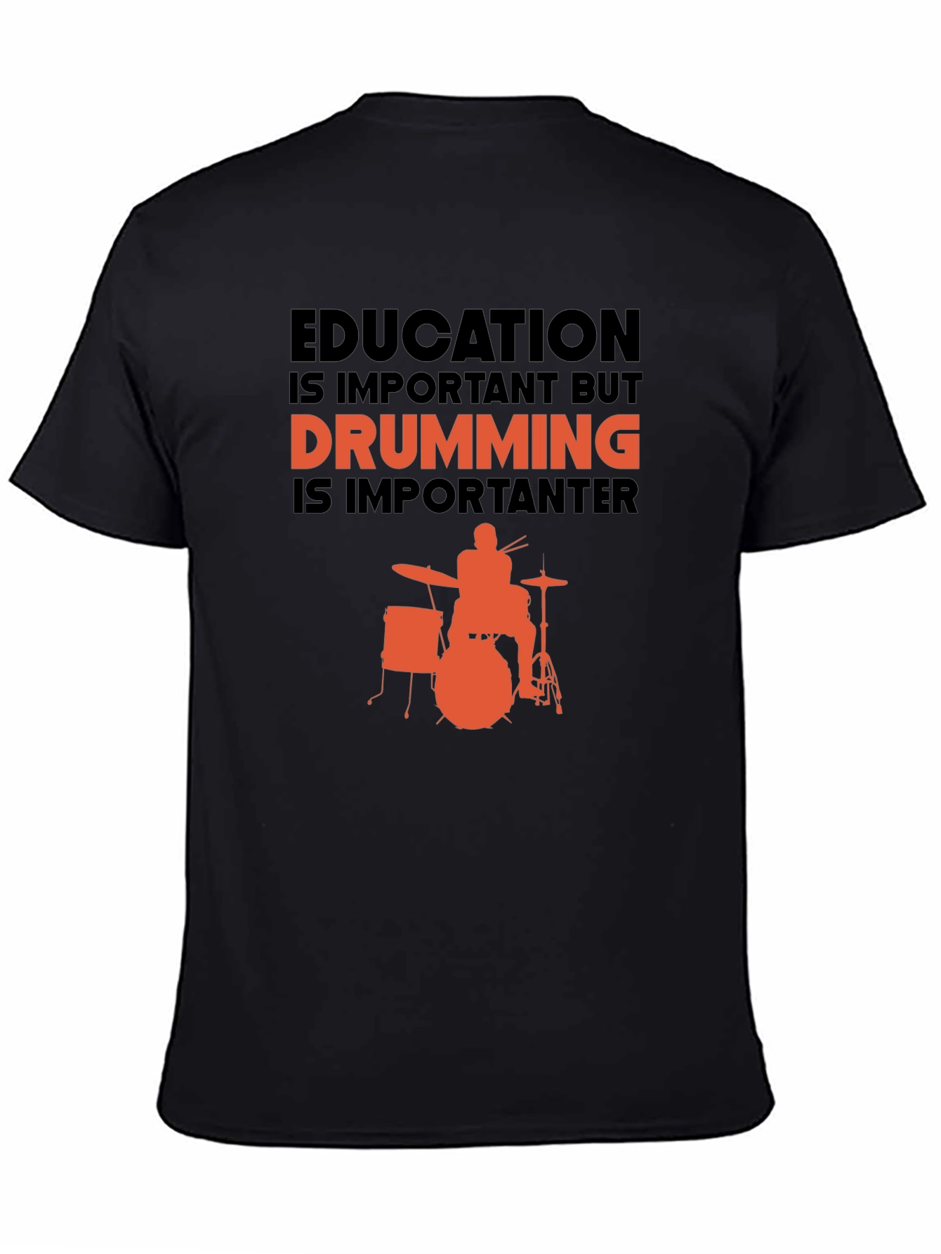 Drumming is Importanter T-Shirt