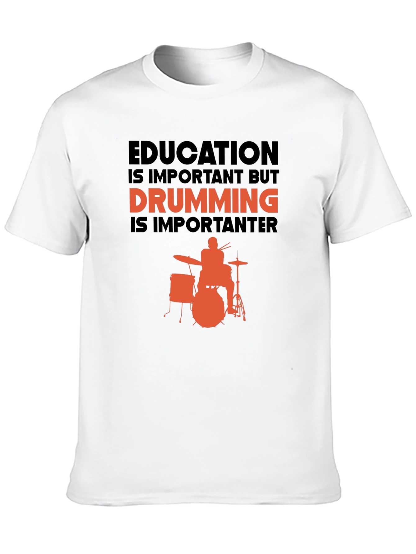 Drumming is Importanter T-Shirt
