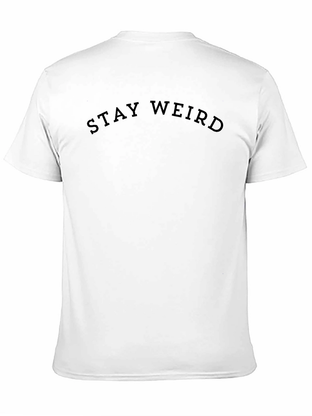Stay Weird Black Graphic Tee - Unisex