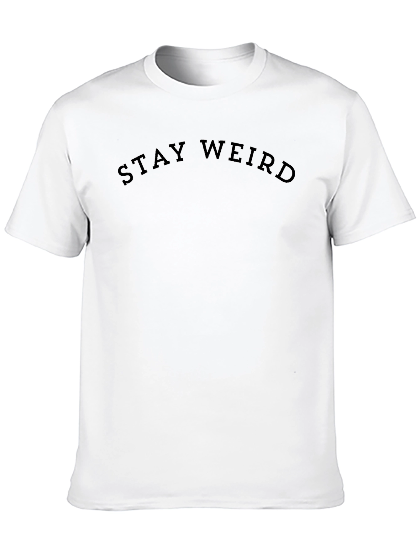 Stay Weird Black Graphic Tee - Unisex