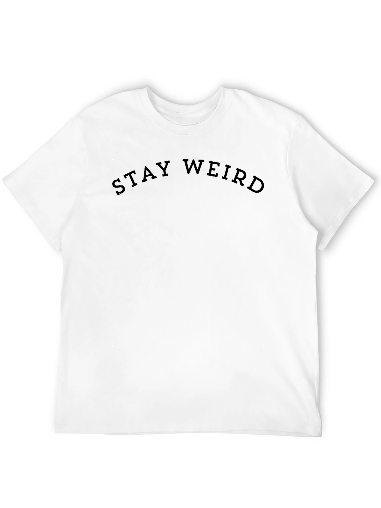 Stay Weird Black Graphic Tee - Unisex