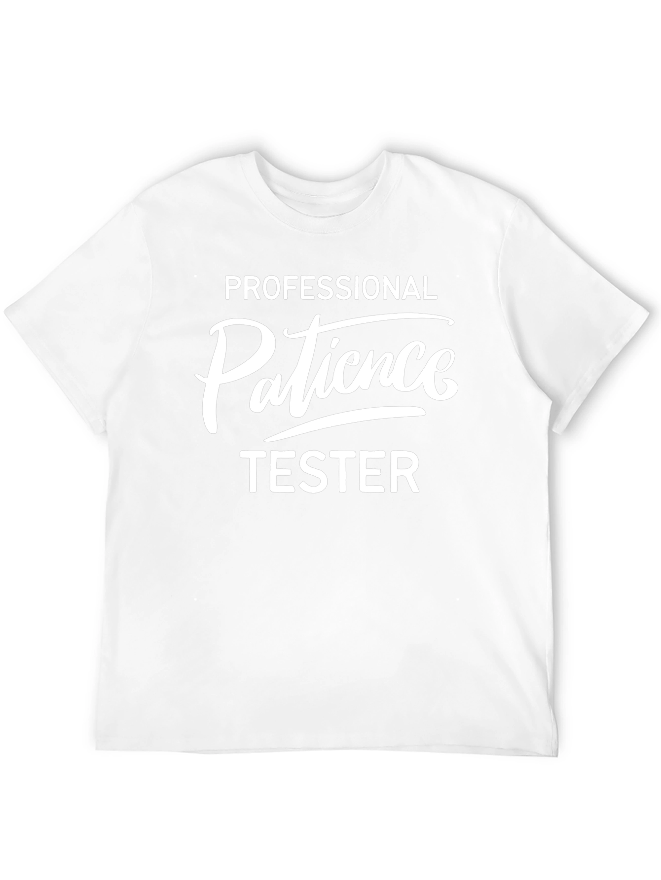 Professional Patience Tester Graphic Tee