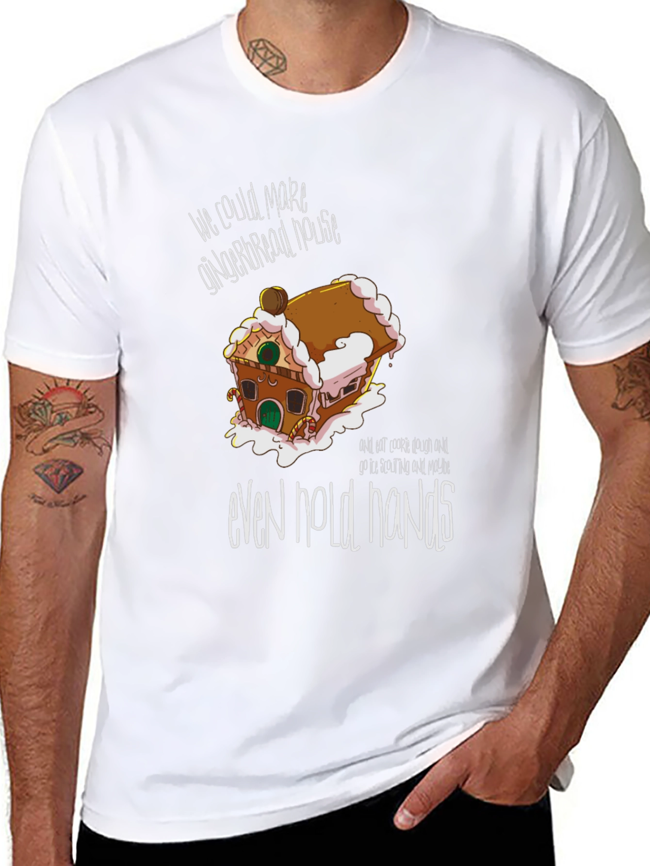 Gingerbread House T-Shirt: We Could Make Gingerbread House Even Hold Hands