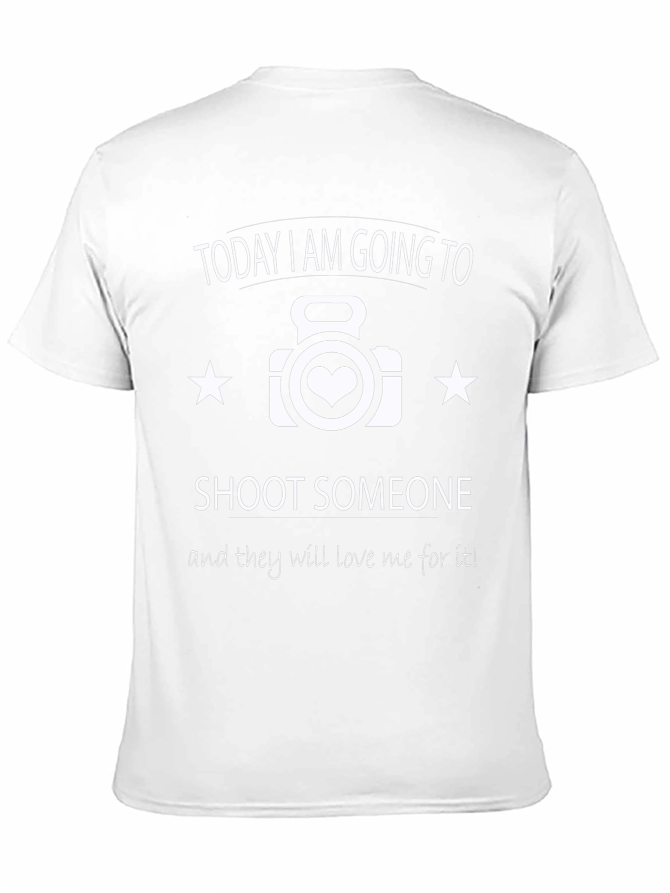 Funny Photographer T-Shirt - I Shoot Someone