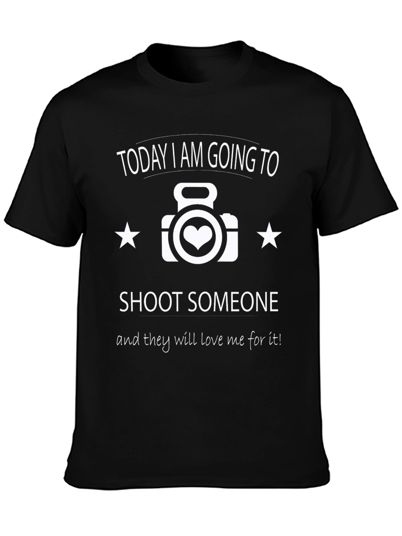 Funny Photographer T-Shirt - I Shoot Someone