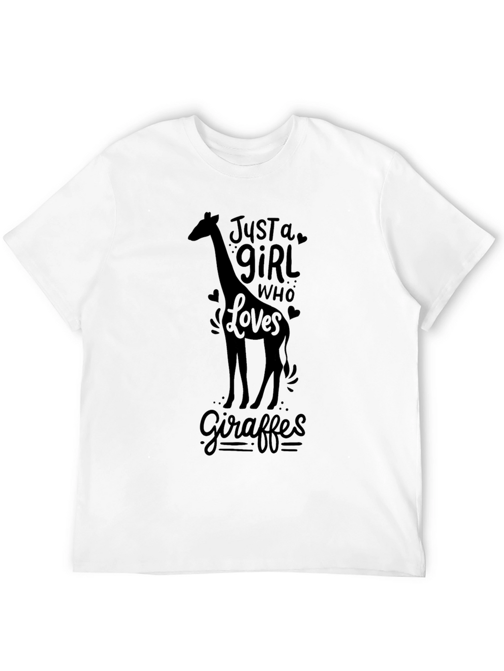 Just a Girl Who Loves Giraffes - Black T-Shirt