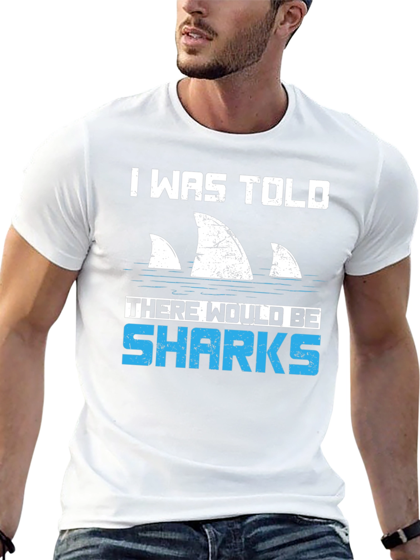 Shark Fin T-Shirt - I Was Told There Would Be Sharks Funny Graphic Tee