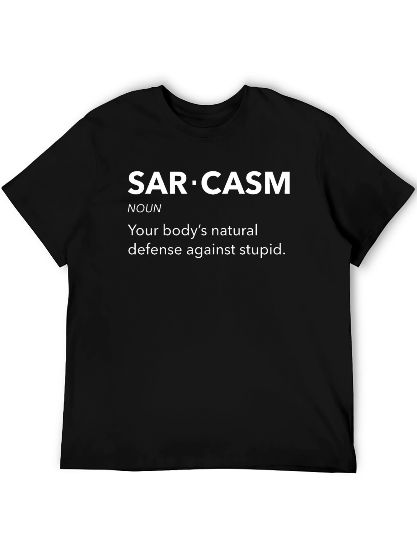 Sarcasm Definition T-Shirt - Natural Defense Against Stupid