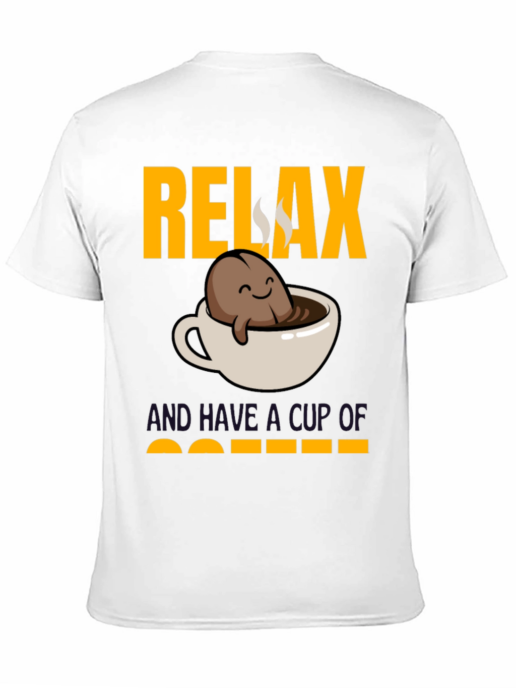 Relax and Have a Cup of Coffee T-Shirt