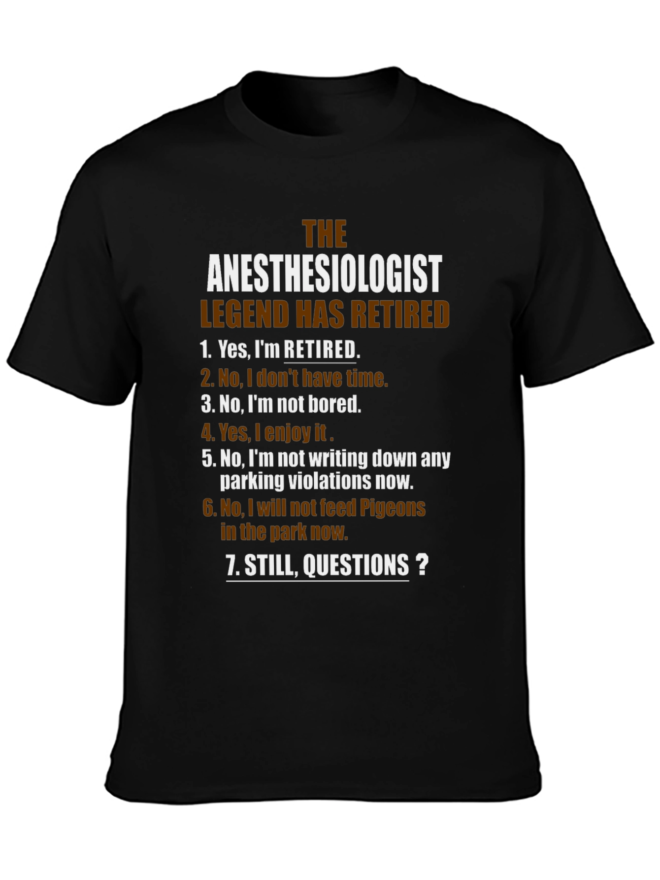 Retired Anesthesiologist Legend T-Shirt