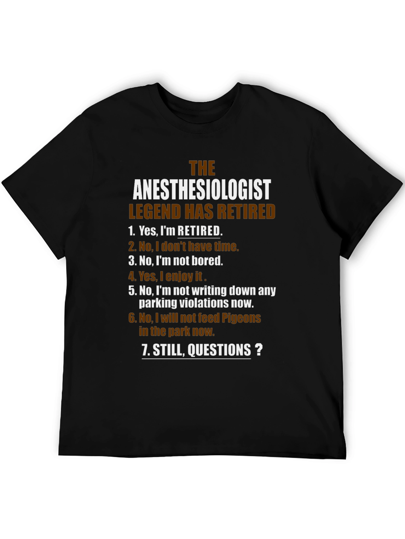 Retired Anesthesiologist Legend T-Shirt