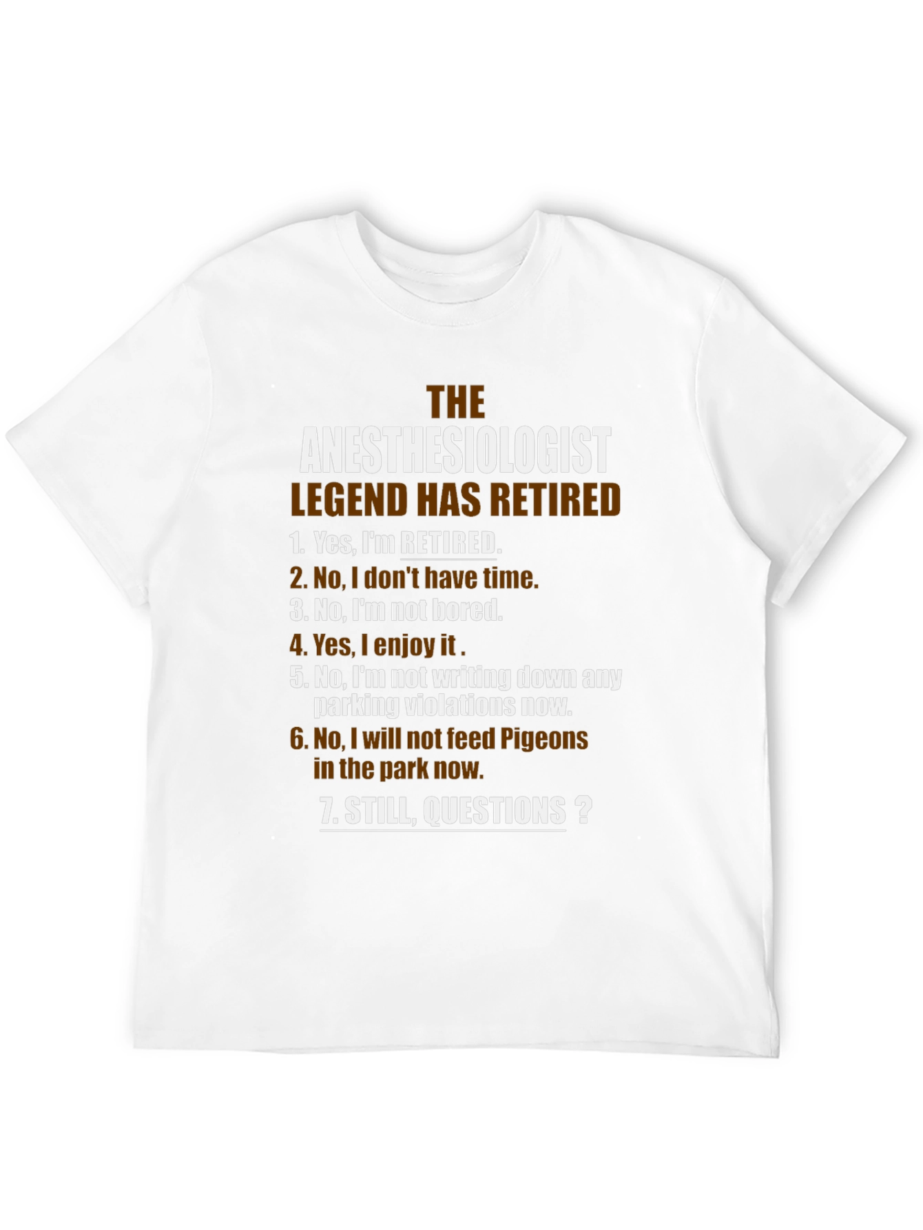 Retired Anesthesiologist Legend T-Shirt