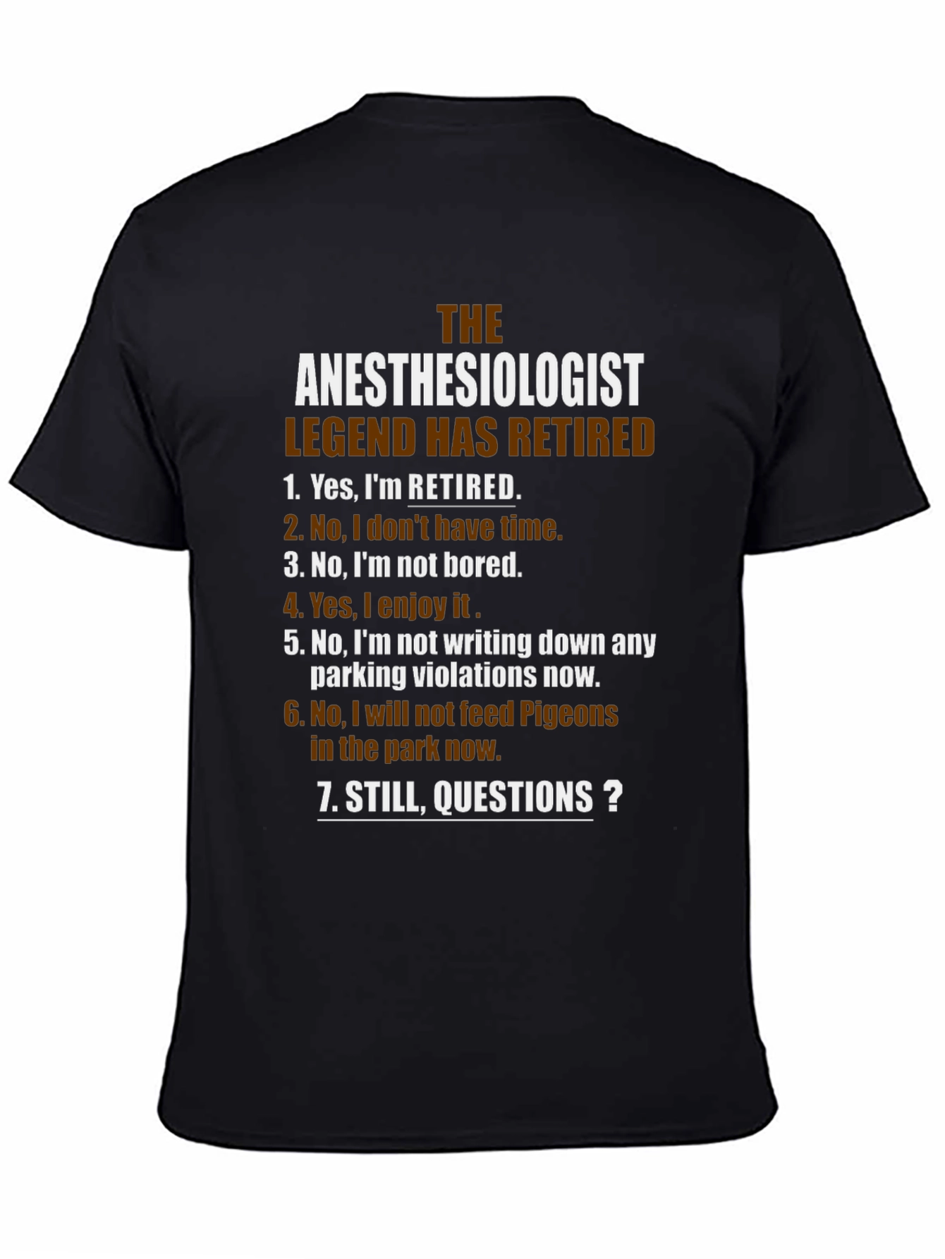Retired Anesthesiologist Legend T-Shirt
