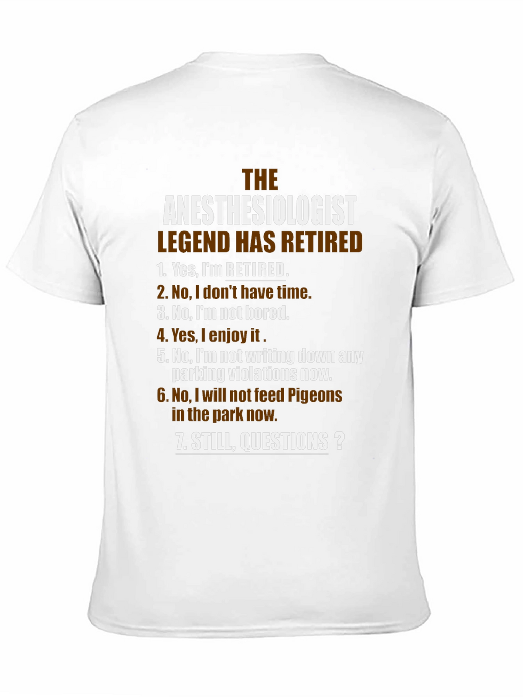 Retired Anesthesiologist Legend T-Shirt