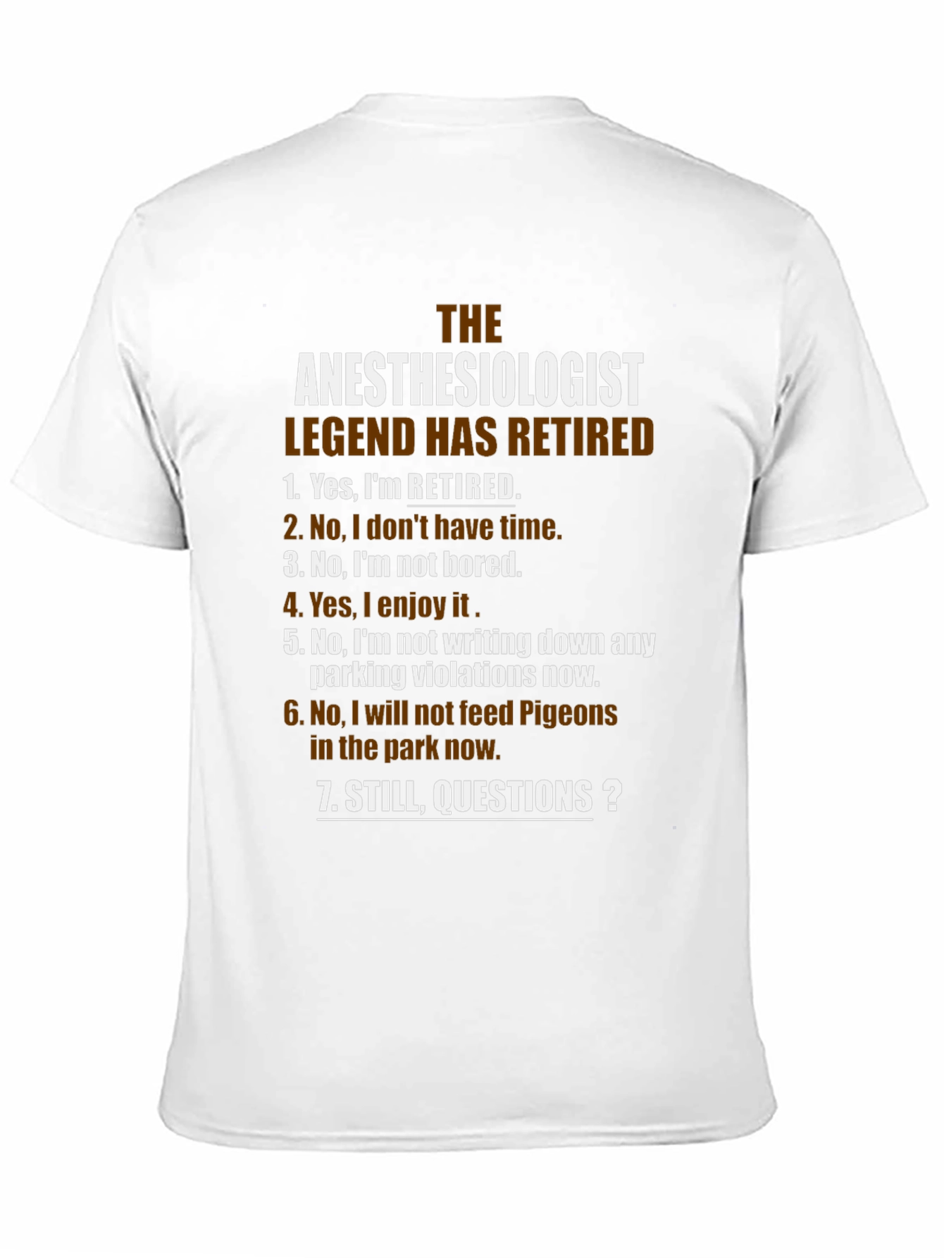 Retired Anesthesiologist Legend T-Shirt