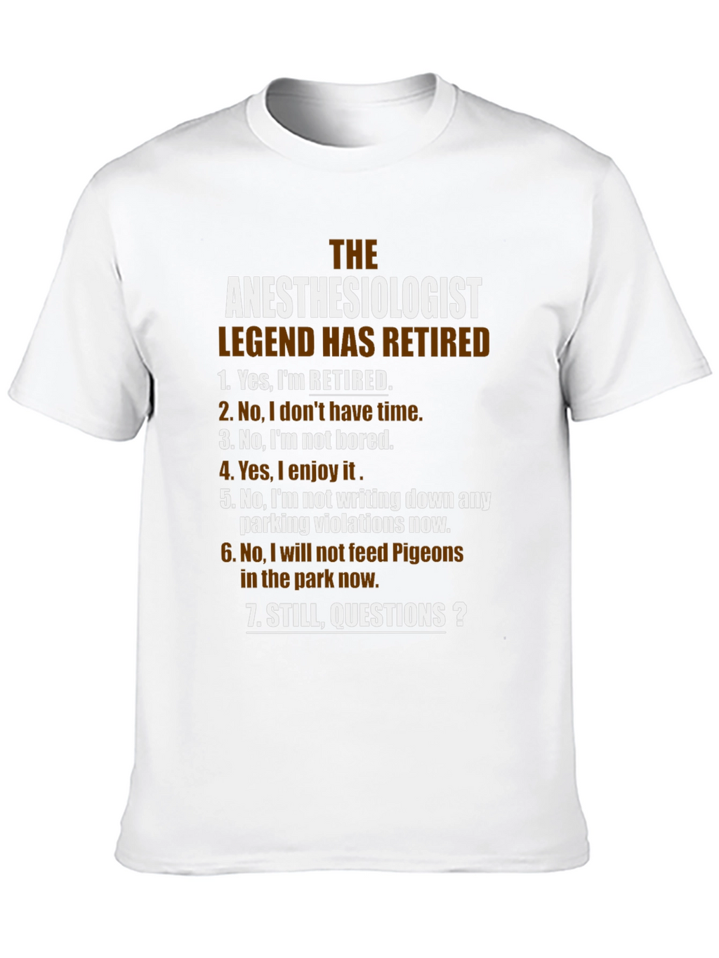 Retired Anesthesiologist Legend T-Shirt