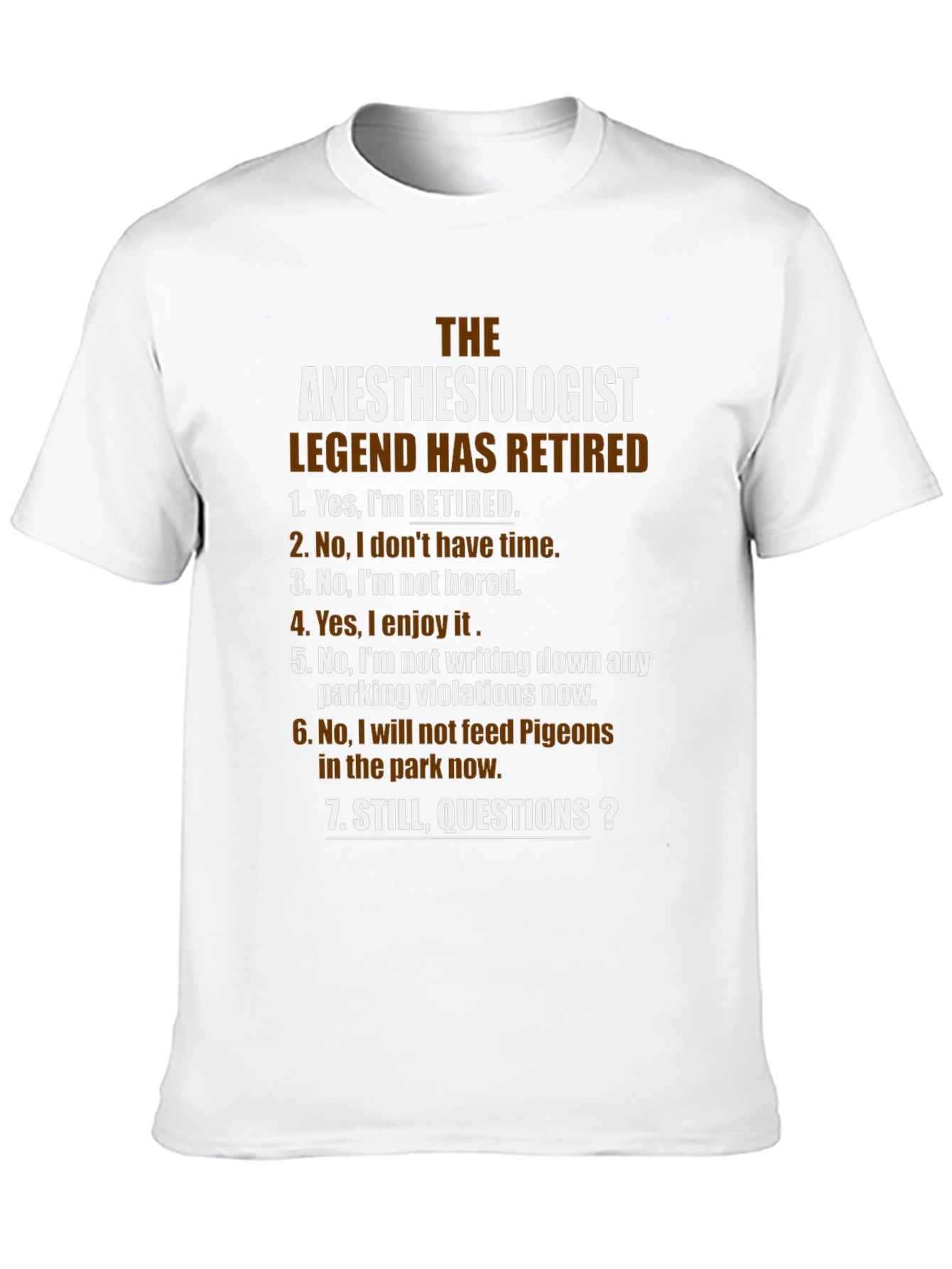 Retired Anesthesiologist Legend T-Shirt