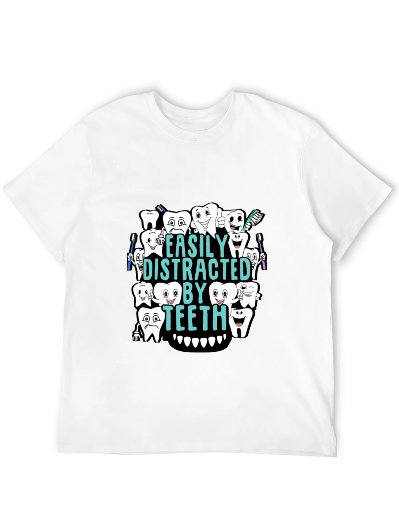 Easily Distracted By Teeth Black T-Shirt