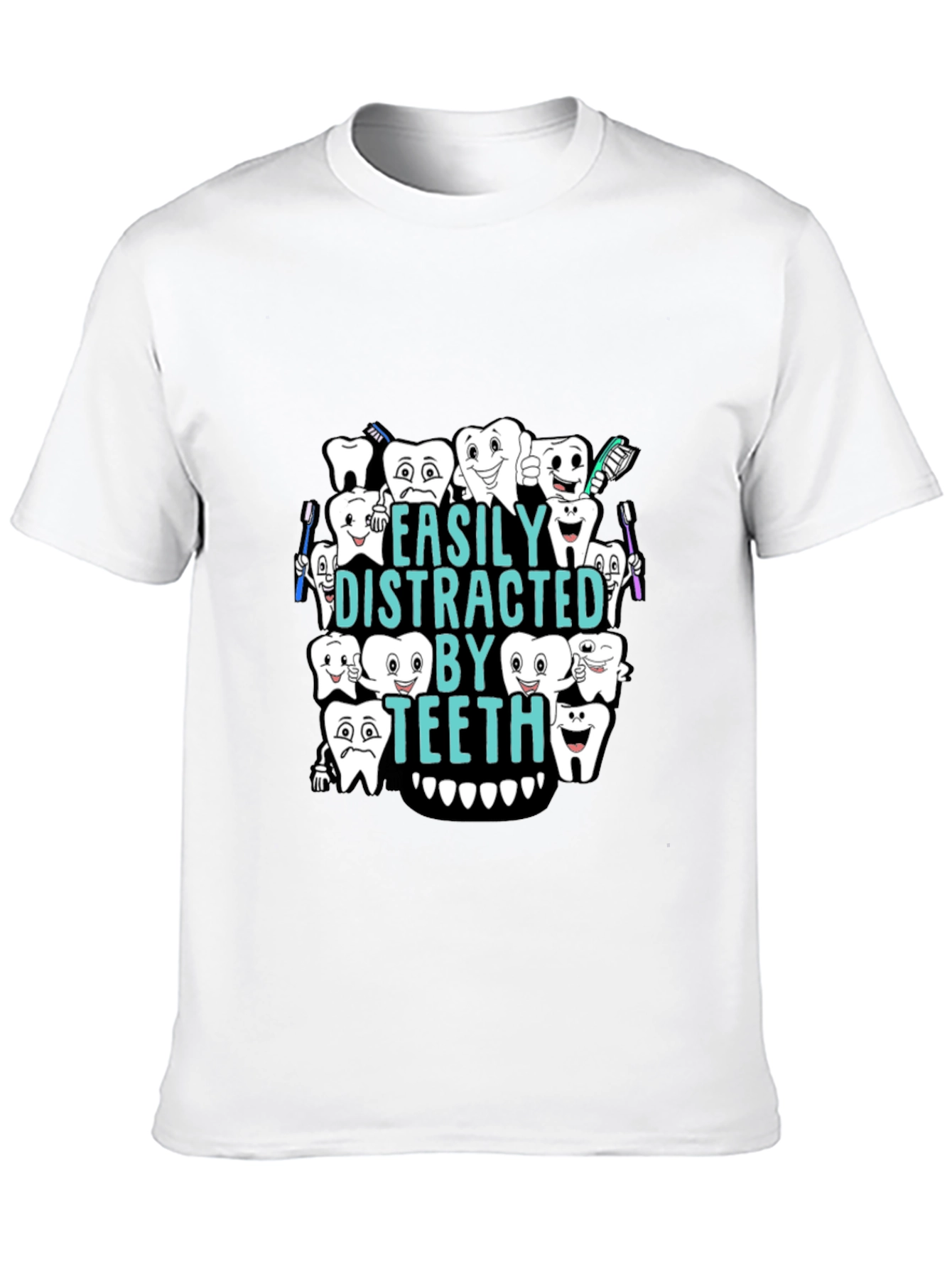 Easily Distracted By Teeth Black T-Shirt