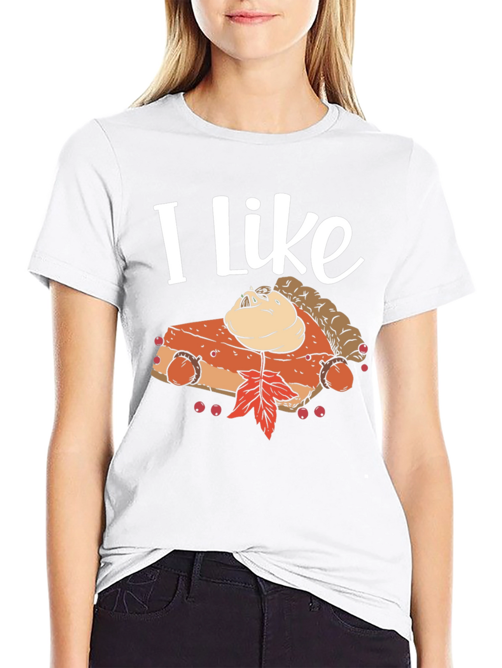 I Like Pumpkin Pie T-Shirt - Thanksgiving Festive Wear