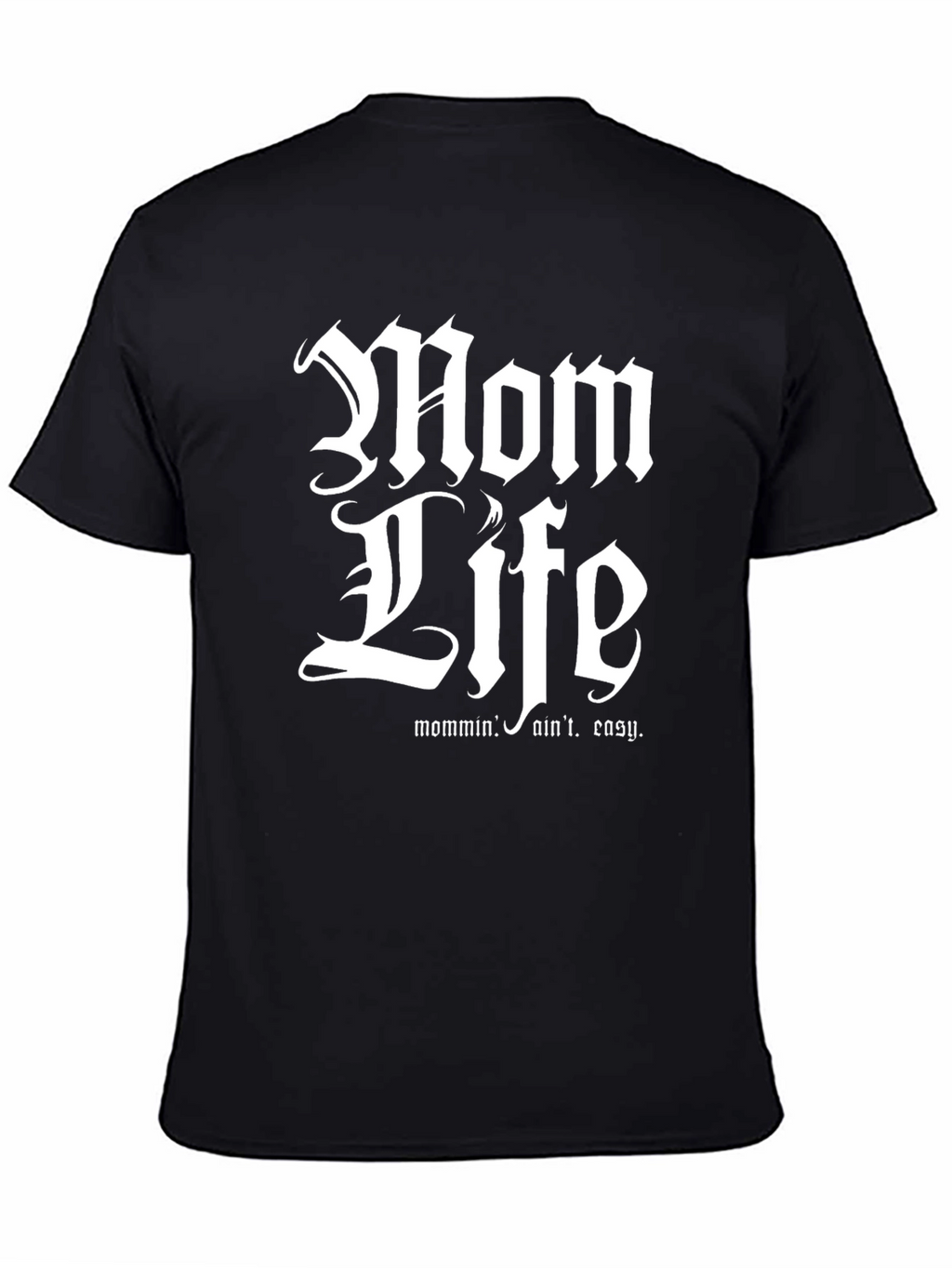 Mom Life T-Shirt - Humorous Parenting Tee