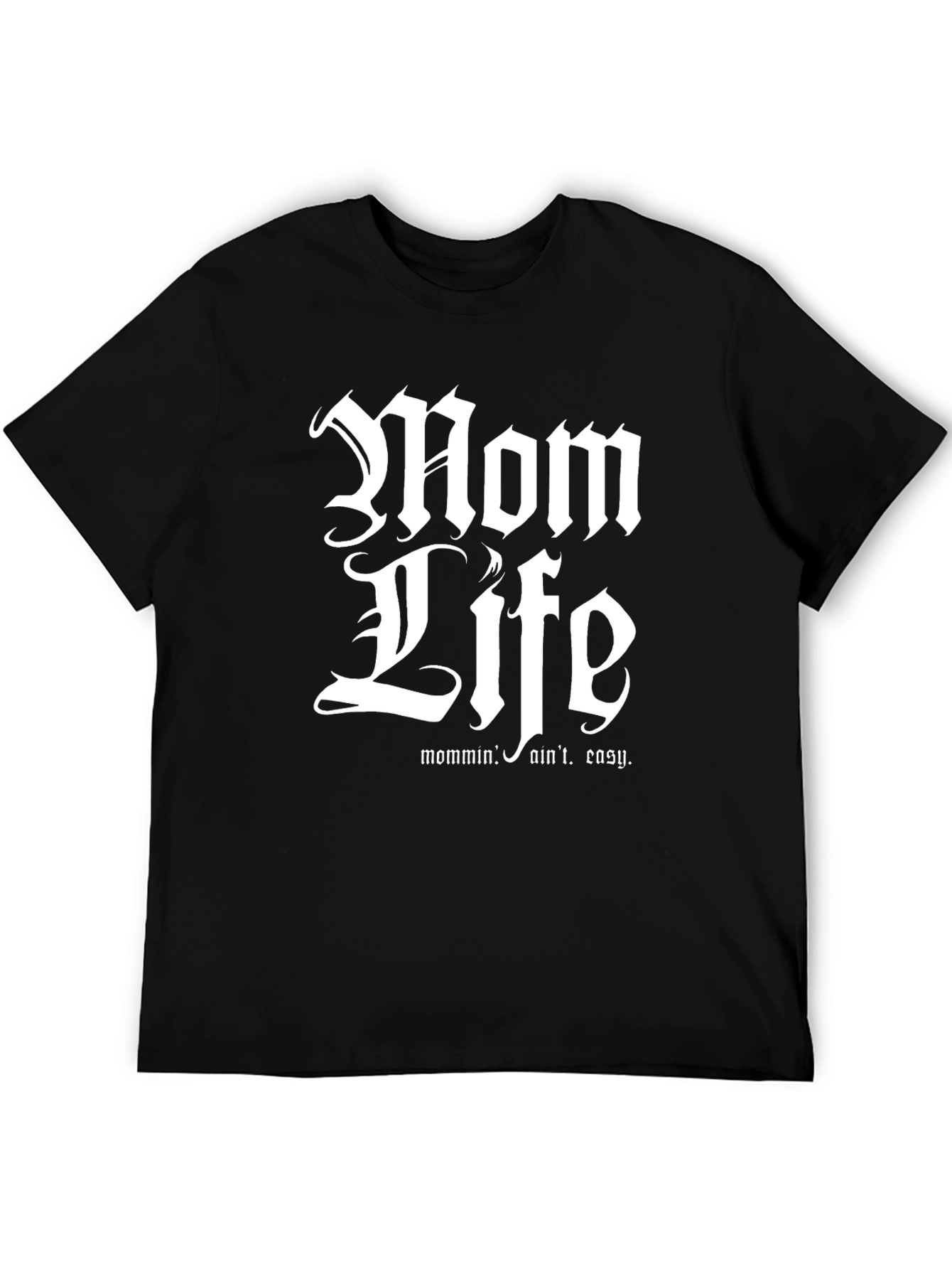 Mom Life T-Shirt - Humorous Parenting Tee