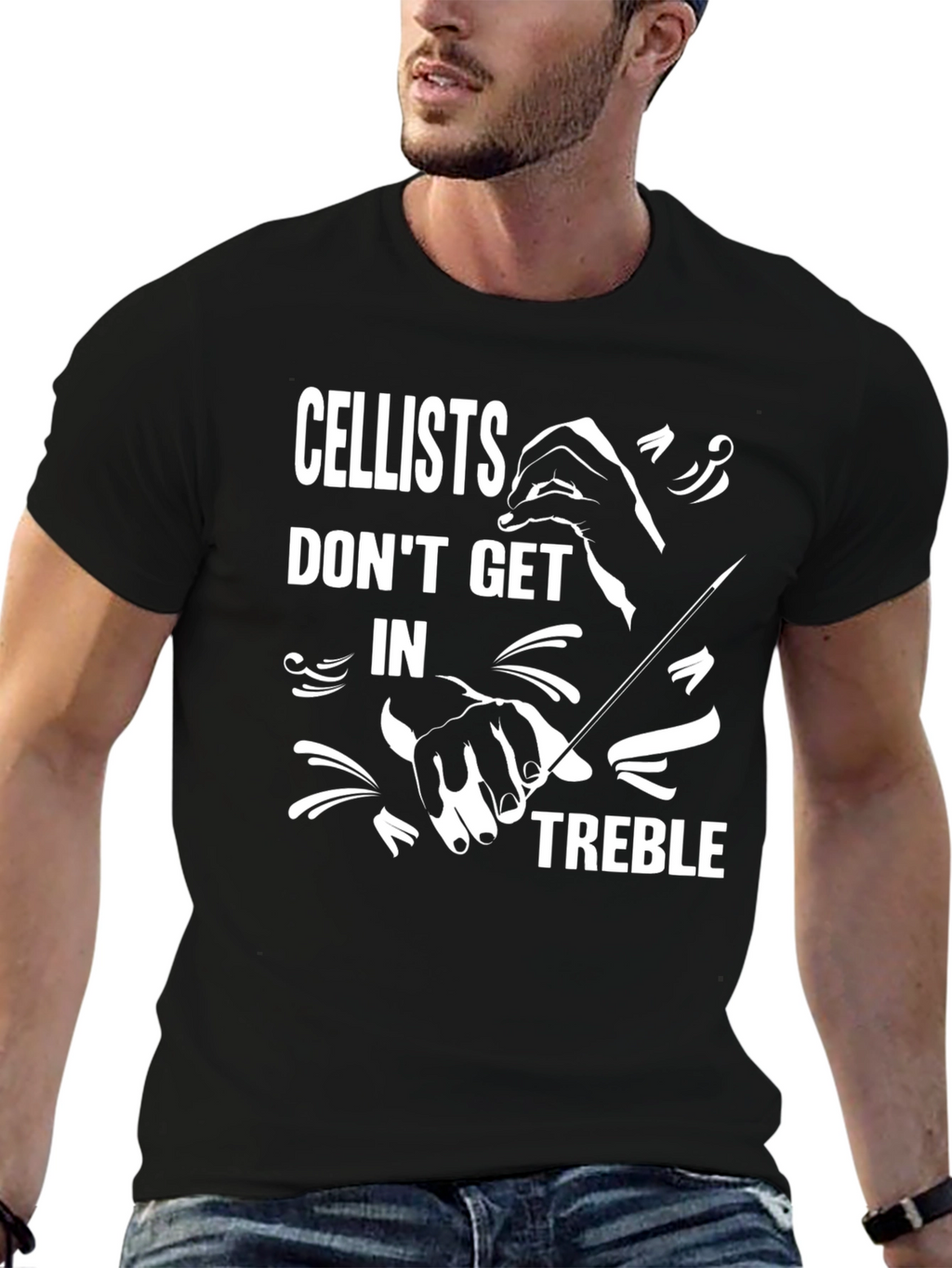 Cellists Dont Get In Treble Graphic T-Shirt