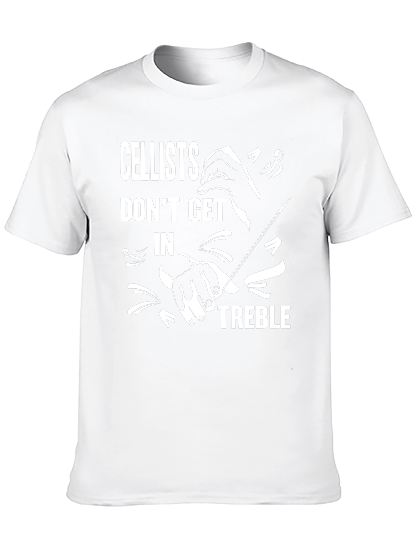 Cellists Dont Get In Treble Graphic T-Shirt