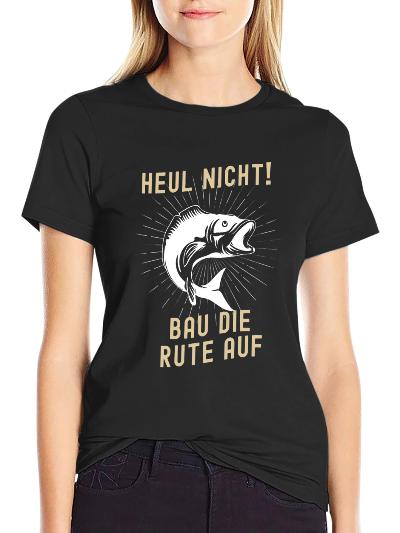 Fishing T-Shirt - Heul Nicht! - Funny Fisherman Tee