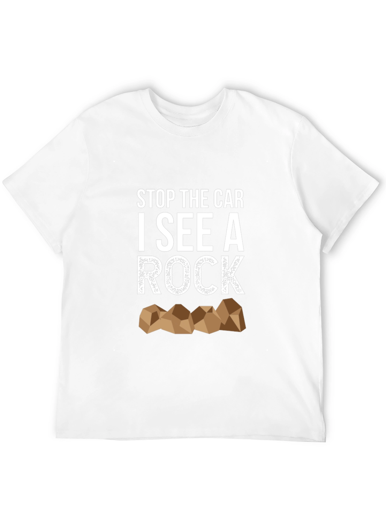 Stop the Car I See a Rock T-Shirt