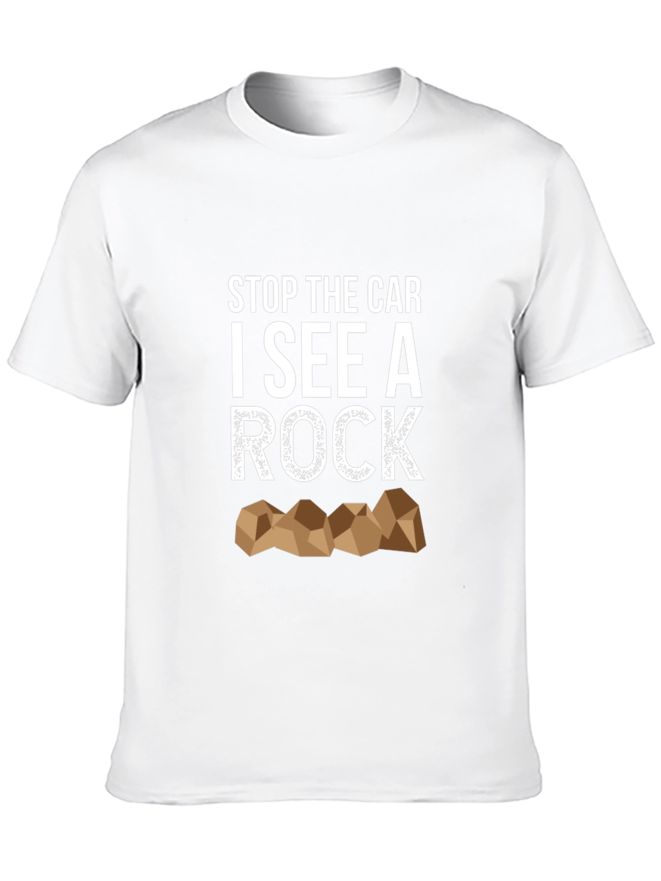 Stop the Car I See a Rock T-Shirt