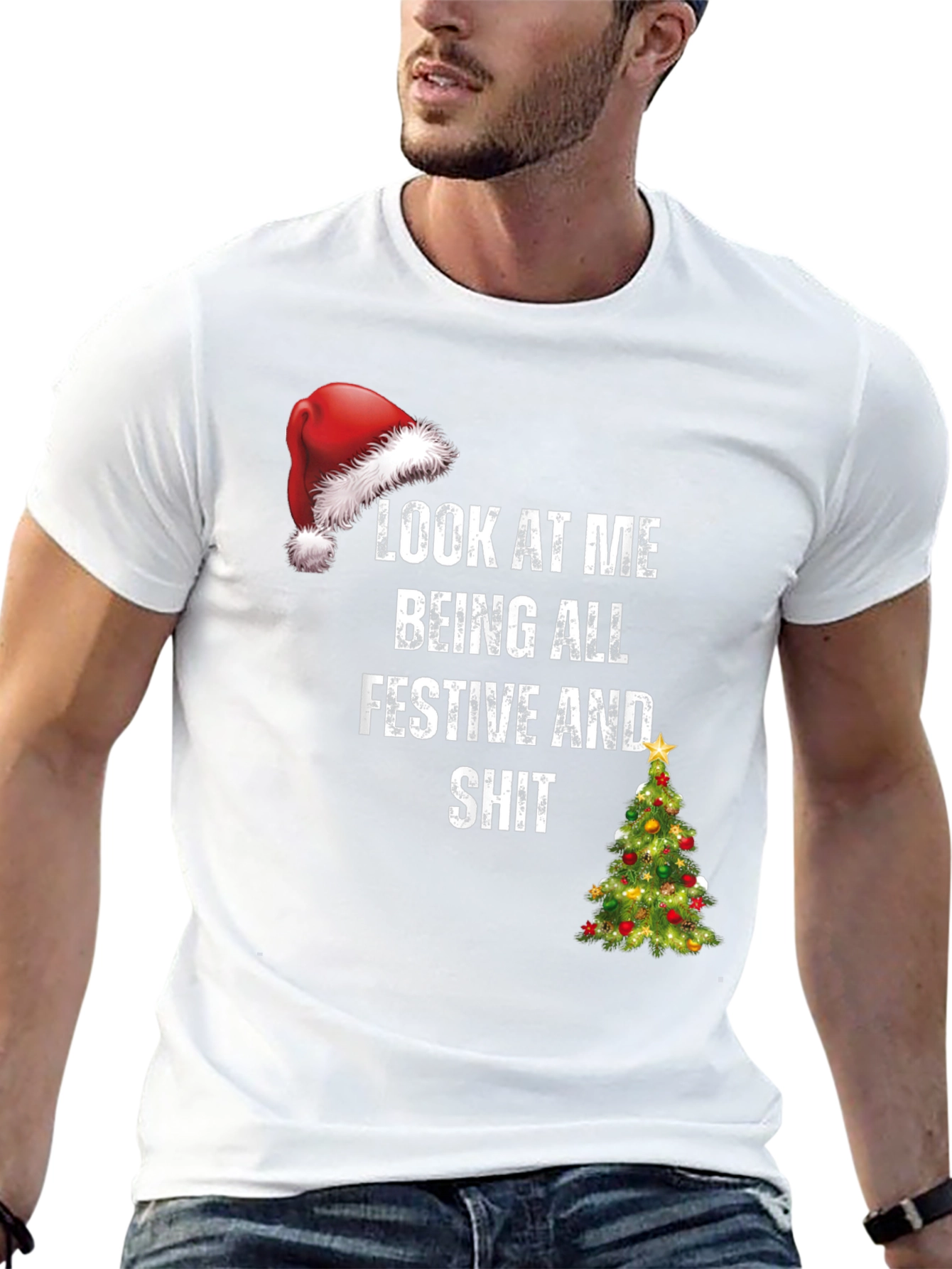 Festive Humor T-Shirt - Look At Me Being All Festive