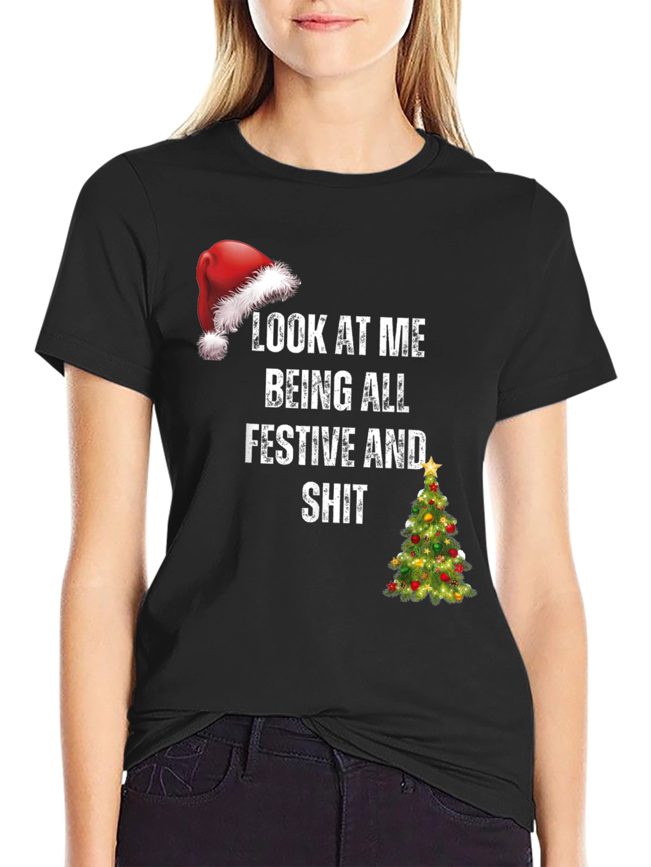 Festive Humor T-Shirt - Look At Me Being All Festive