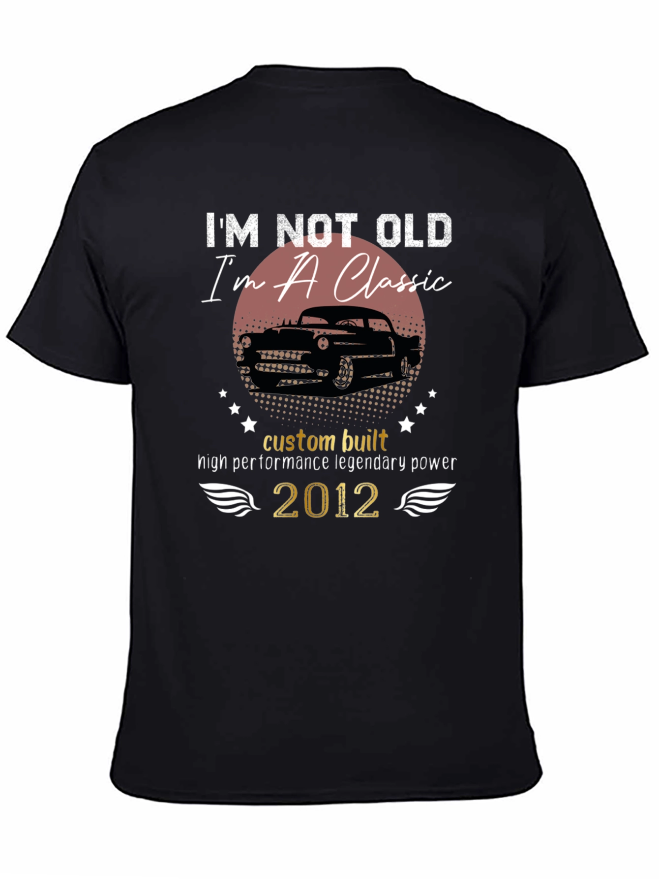 Classic Car T-Shirt - Im Not Old Im a Classic - Black