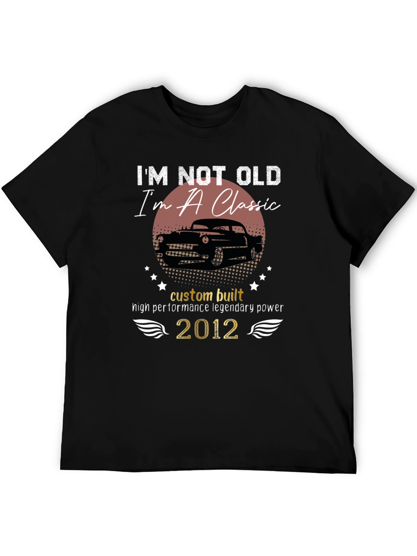 Classic Car T-Shirt - Im Not Old Im a Classic - Black