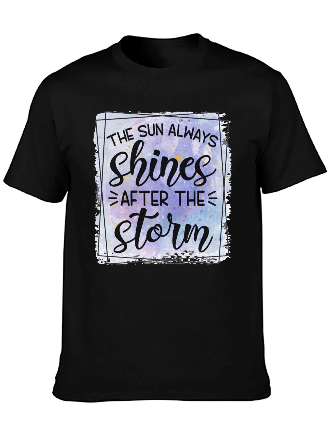 Inspirational The Sun Always Shines T-Shirt