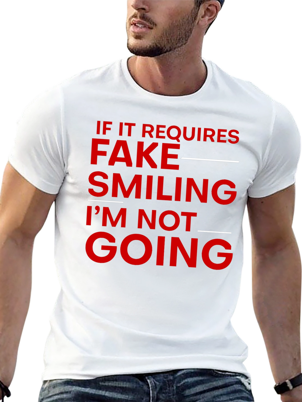 Funny Sarcastic T-Shirt - Fake Smiling Required