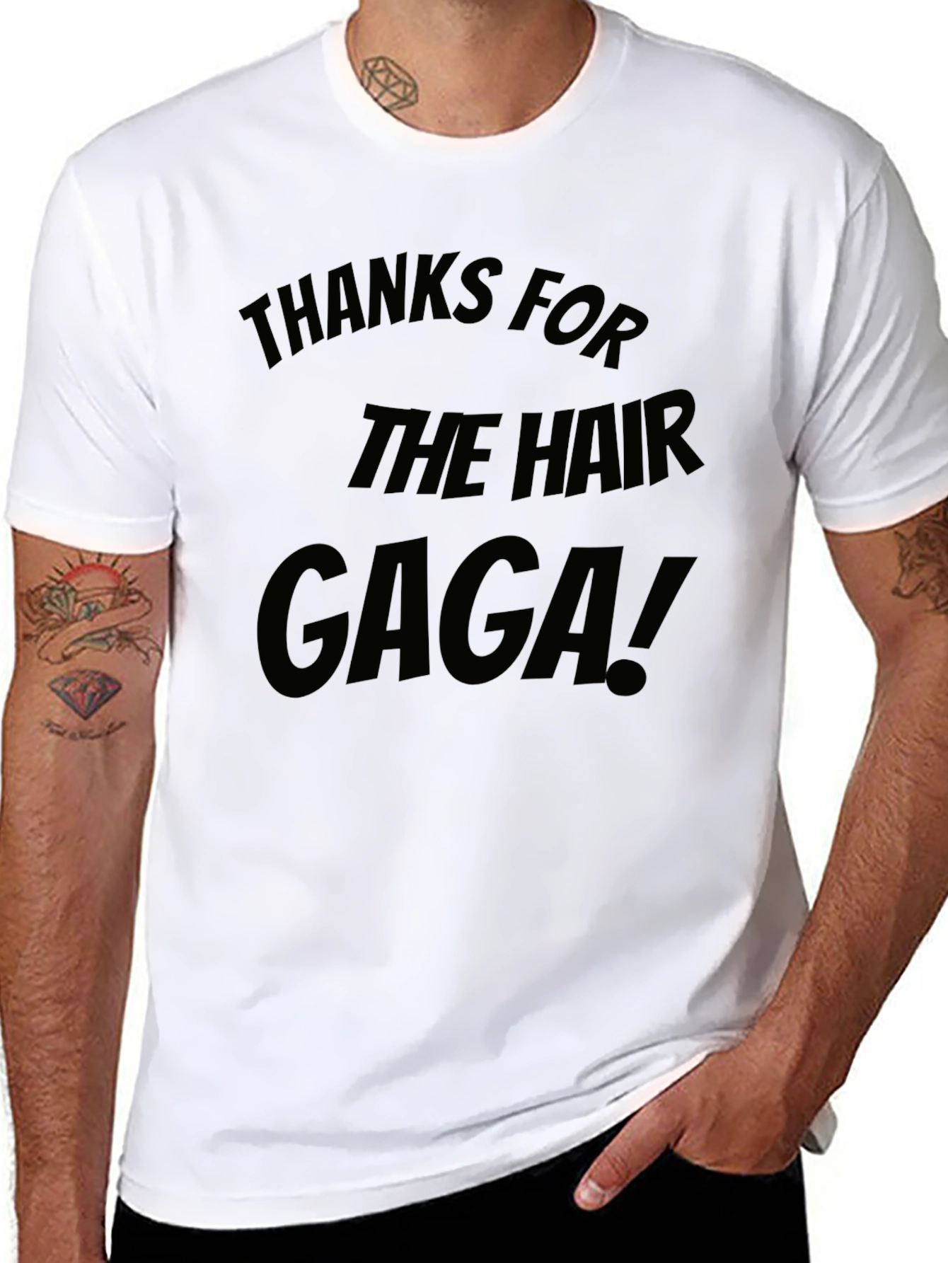 Thanks for the Hair Gaga! T-Shirt