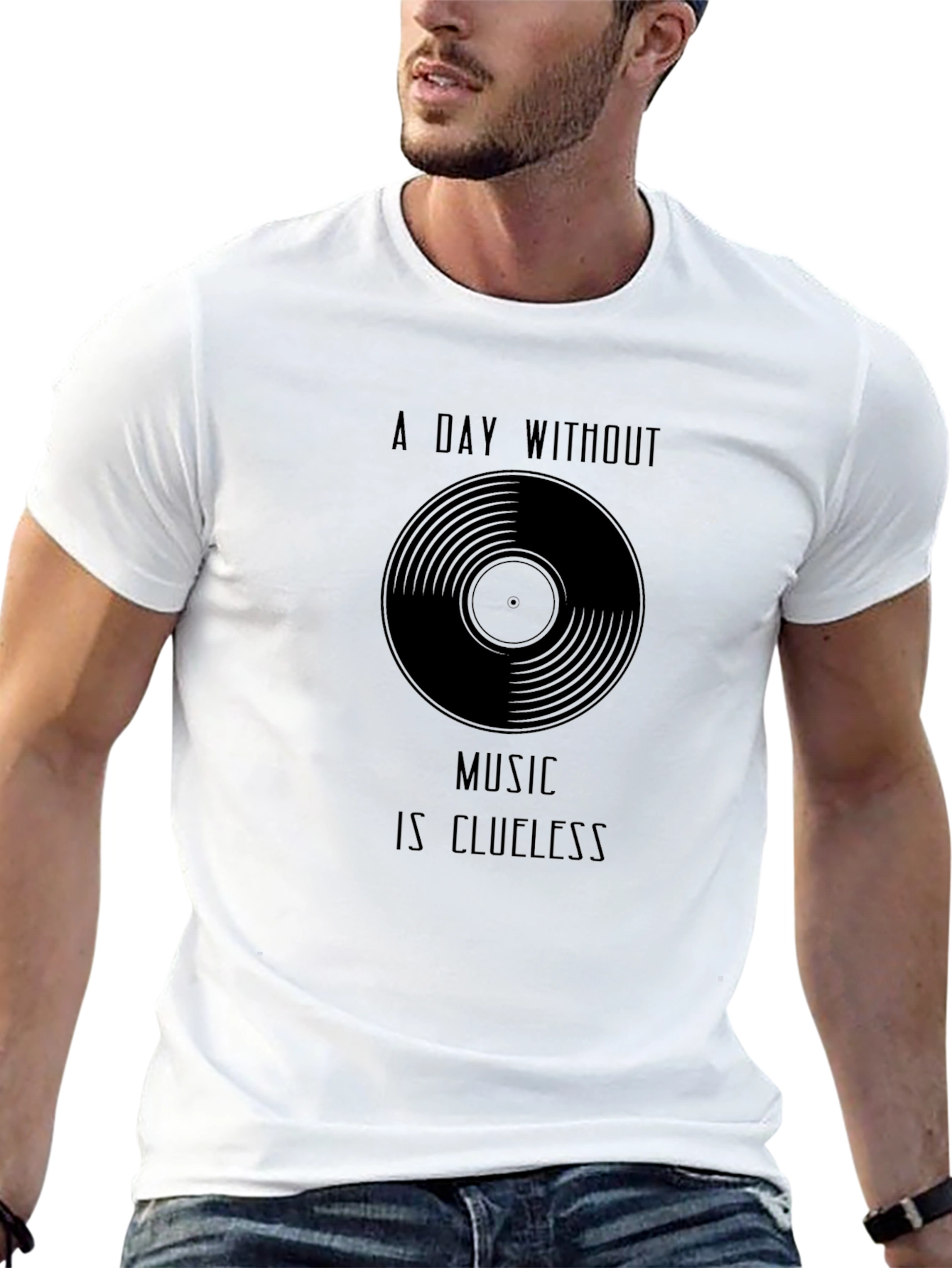 Music Lovers T-Shirt - A Day Without Music is Clueless