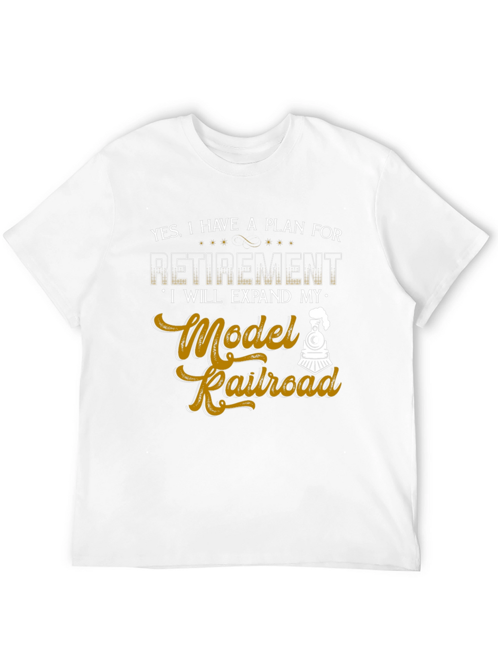 Model Railroad Retirement Plan Graphic Tee