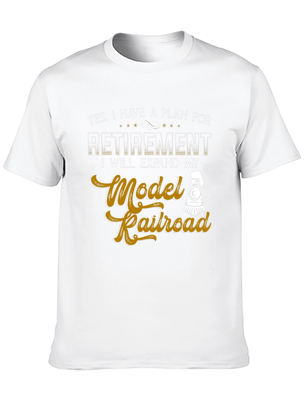 Model Railroad Retirement Plan Graphic Tee